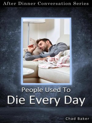cover image of People Used to Die Every Day